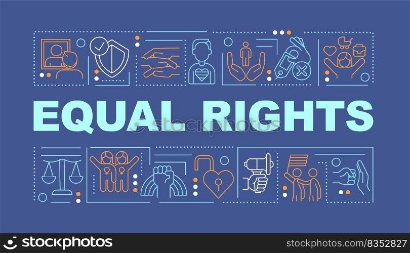 Equal rights word concepts blue banner. LGBT community. Infographics with editable icons on color background. Isolated typography. Vector illustration with text. Arial-Black font used. Equal rights word concepts blue banner