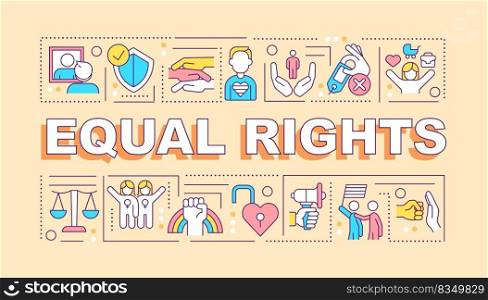 Equal rights word concepts yellow banner. LGBT community. Infographics with editable icons on color background. Isolated typography. Vector illustration with text. Arial-Black font used. Equal rights word concepts yellow banner