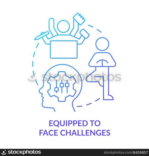 Equipped to face challenges blue gradient concept icon. Benefit of workplace adaptability abstract idea thin line illustration. Isolated outline drawing. Myriad Pro-Bold fonts used. Equipped to face challenges blue gradient concept icon
