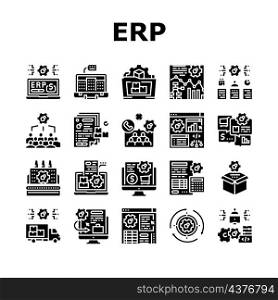 Erp Enterprise Resource Planning Icons Set Vector. Erp Manufacturing Processing And Production, Planning Strategy And Management Task, Development Software And App Glyph Pictograms Black Illustrations. Erp Enterprise Resource Planning Icons Set Vector
