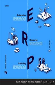 ERP, enterprise resource planning isometric poster. Productivity and improvement system, data analysis business integration concept, business people working office scenes 3d vector line art banner. ERP, enterprise resource planning isometric poster
