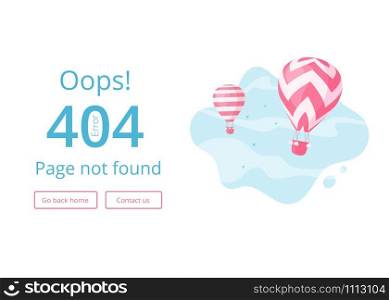 Error 404 page template website vector illustration. Hot air balloon with red stripes on blue skyscape with warning error message Oops, 404, Page not found for travel booking website or mobile app. Hot air balloon error 404 website page template