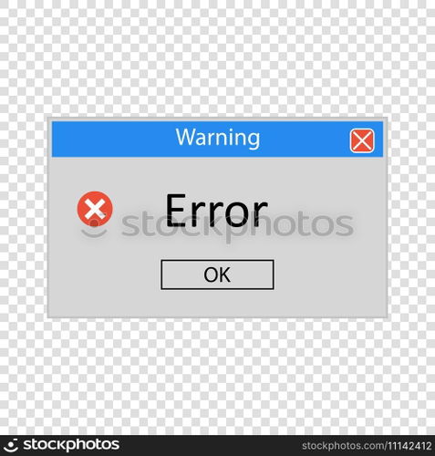 Error message. System error vector illustration. Window operating system error warning