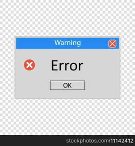 Error message. System error vector illustration. Window operating system error warning