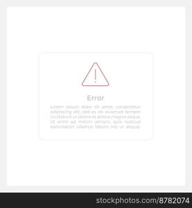 Error notification UI element template. Editable isolated vector dashboard component. Flat user interface. Visual data presentation. Web design widget for mobile application with light theme. Error notification UI element template