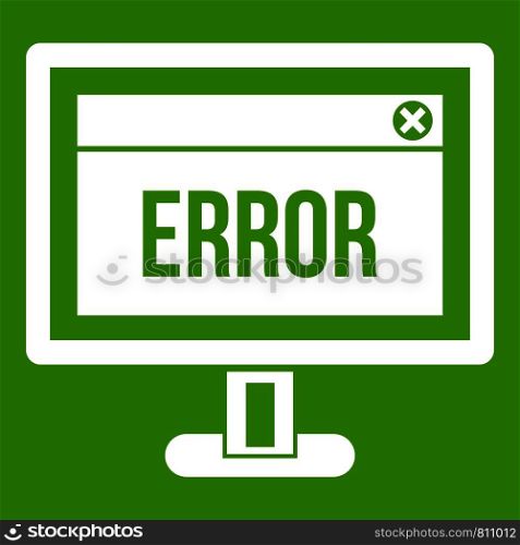 Error sign on a computer monitor icon white isolated on green background. Vector illustration. Error sign on a computer monitor icon green