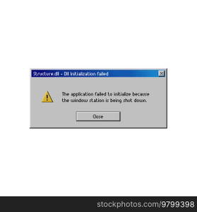 Error window message, computer system warning on dll initialization failed, vector PC alert screen. Application initialization error popup window message with shut down or crash notification. Error window message, dll initialization failed