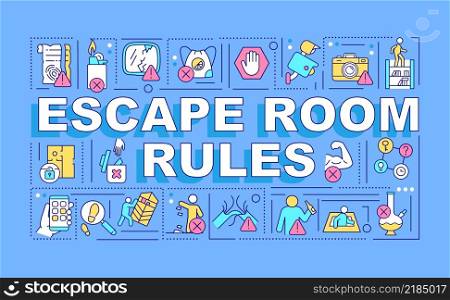 Escape room rules word concepts blue banner. Damages and injuries prevention. Infographics with icons on color background. Isolated typography. Vector illustration with text. Arial-Black font used. Escape room rules word concepts blue banner