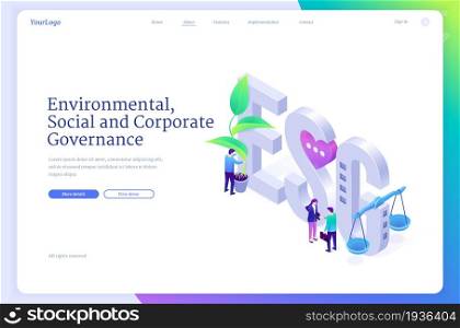 ESG, environmental social and corporate governance isometric landing page. Business concept of sustainable green company resources usage, responsible attitude to nature and future 3d vector web banner. ESG, environmental social and corporate governance