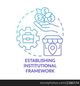 Establishing institutional framework blue gradient concept icon. War-torn nation restoration abstract idea thin line illustration. Isolated outline drawing. Myriad Pro-Bold font used. Establishing institutional framework blue gradient concept icon