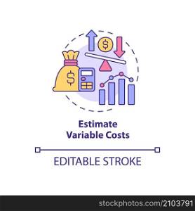 Estimate variable costs concept icon. Proportional growth. Startup budgeting abstract idea thin line illustration. Isolated outline drawing. Editable stroke. Roboto-Medium, Myriad Pro-Bold fonts used. Estimate variable costs concept icon