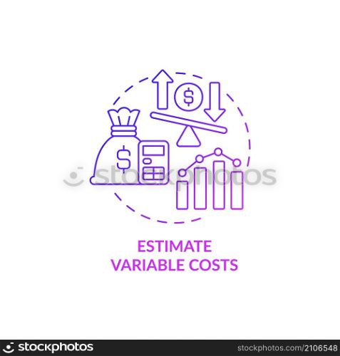 Estimate variable costs purple gradient concept icon. Money planning. Startup budgeting abstract idea thin line illustration. Isolated outline drawing. Roboto-Medium, Myriad Pro-Bold fonts used. Estimate variable costs purple gradient concept icon