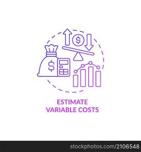 Estimate variable costs purple gradient concept icon. Money planning. Startup budgeting abstract idea thin line illustration. Isolated outline drawing. Roboto-Medium, Myriad Pro-Bold fonts used. Estimate variable costs purple gradient concept icon