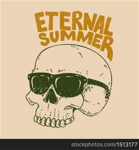 Eternal summer. Skull in sunglasses on grunge background. Design element for poster, card, banner, t shirt. Vector illustration