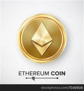 Ethereum Coin Gold Coin Vector. Ethereum Coin Gold Coin Vector. Realistic Crypto Currency Money And Finance Sign Illustration. Etherum Coin Digital Currency Counter Icon. Fintech Blockchain.