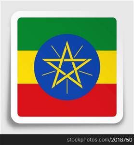 ETHIOPIA flag icon on paper square sticker with shadow. Button for mobile application or web. Vector