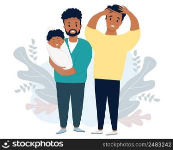 Ethnic male couple with a baby. Two sad and frightened men are holding a crying newborn. Vector illustration. LGBT family with newborn son, stressful situation. Family life and emotions concept