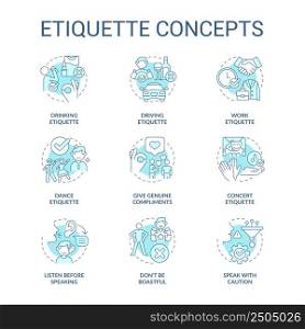Etiquette turquoise concept icons set. Set of rules and norms. Ethical behavior idea thin line color illustrations. Isolated symbols. Editable stroke. Roboto-Medium, Myriad Pro-Bold fonts used. Etiquette turquoise concept icons set