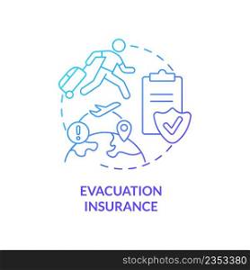 Evacuation insurance blue gradient concept icon. Trip safety. Types of travel financial protection abstract idea thin line illustration. Isolated outline drawing. Myriad Pro-Bold font used. Evacuation insurance blue gradient concept icon