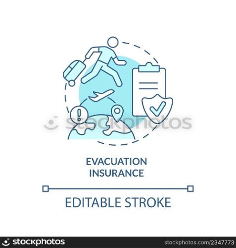 Evacuation insurance turquoise concept icon. Types of travel financial protection abstract idea thin line illustration. Isolated outline drawing. Editable stroke. Arial, Myriad Pro-Bold fonts used. Evacuation insurance turquoise concept icon