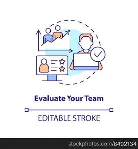 Evaluate your team concept icon. Assess existing employees. IT staffing tip abstract idea thin line illustration. Isolated outline drawing. Editable stroke. Arial, Myriad Pro-Bold fonts used. Evaluate your team concept icon