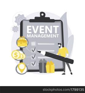 Event management abstract concept vector illustration. Corporate party planning service, event management software, meeting organizer, production company, venue design, schedule abstract metaphor.. Event management abstract concept vector illustration.