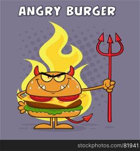 Evil Burger Cartoon Character Holding A Trident Over Flames. Illustration With Purple Halftone Background And Angry Burger Text