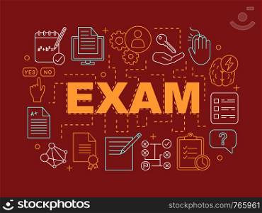 Exams word concepts banner. Examination. Presentation, website. Educational testing. Solution searching. Isolated lettering typography idea with linear icons. Vector outline illustration. Exams word concepts banner