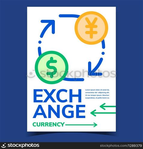 Exchange Currency Creative Advertise Poster Vector. Money Exchange, Cash Change, Dollar And Yen Symbols With Rounded Arrows. Bank Financial Account Concept Template Stylish Colored Illustration. Exchange Currency Creative Advertise Poster Vector