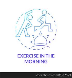 Exercise in morning blue gradient concept icon. Fitness for healthy lifestyle abstract idea thin line illustration. Isolated outline drawing. Roboto-Medium, Myriad Pro-Bold fonts used. Exercise in morning blue gradient concept icon