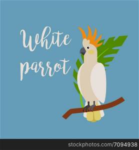 Exotic tropical bird, white parrot. Vector element with hand drawn inscription. Exotic tropical bird, white parrot