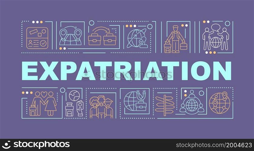 Expats word concepts banner. Moving abroad for work and living. Infographics with linear icons on blue background. Isolated creative typography. Vector outline color illustration with text. Expats word concepts banner