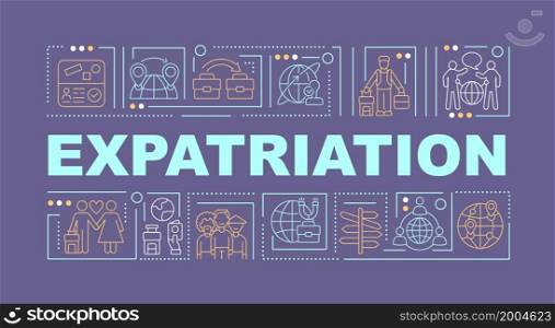 Expats word concepts banner. Moving abroad for work and living. Infographics with linear icons on blue background. Isolated creative typography. Vector outline color illustration with text. Expats word concepts banner