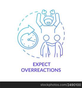 Expect overreactions blue gradient concept icon. Trauma informed teaching. Education trend work abstract idea thin line illustration. Isolated outline drawing. Myriad Pro-Bold font use. Expect overreactions blue gradient concept icon