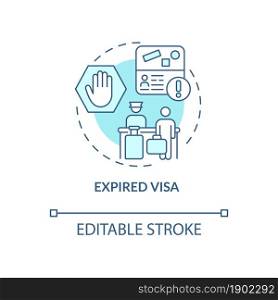 Expired visa blue concept icon. Denied entry to abroad country. Documentation for migrants. Deportation abstract idea thin line illustration. Vector isolated outline color drawing. Editable stroke. Expired visa blue concept icon