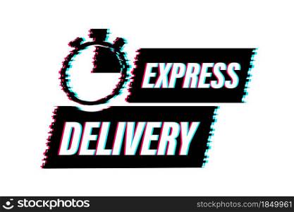 Express delivery service glitch icon. Fast time delivery order with stopwatch. Vector stock illustration. Express delivery service glitch icon. Fast time delivery order with stopwatch. Vector stock illustration.