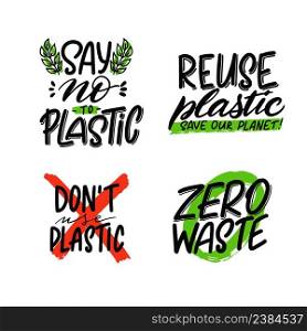 Expressive lettering zero waste, reuse plastic, don t use plastic propaganda sticker for a clean environment, save the planet.