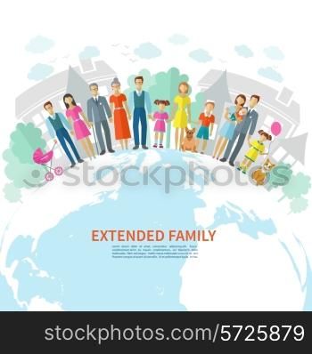 Extended family poster with flat men women children and pets on globe vector illustration