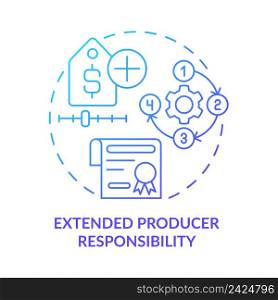 Extended producer responsibility blue gradient concept icon. Eco friendly approach. Area of industrial ecology abstract idea thin line illustration. Isolated outline drawing. Myriad Pro-Bold font used. Extended producer responsibility blue gradient concept icon