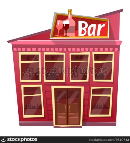 Exterior of bar vector, isolated building with signboard. Pub with alcohol sign on roof. Drinking establishment to drink alcoholic beverages. Champagne and wine in assortment. Business structure. Bar Exterior of Pub, Drinking Establishment Facade
