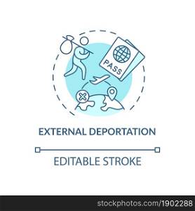 External deportation blue concept icon. Official removal abroad. Leaving country. Deportation abstract idea thin line illustration. Vector isolated outline color drawing. Editable stroke. External deportation blue concept icon
