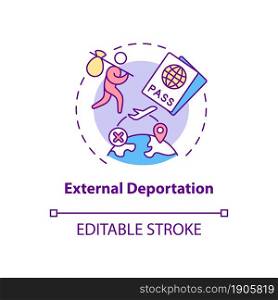 External deportation concept icon. Official removal abroad. Leaving country. Deportation abstract idea thin line illustration. Vector isolated outline color drawing. Editable stroke. External deportation concept icon