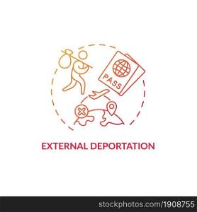 External deportation gradient red concept icon. Official removal abroad. Leaving country. Forced resettlement. Deportation abstract idea thin line illustration. Vector isolated outline color drawing. External deportation gradient red concept icon