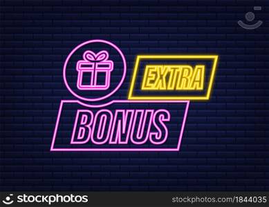 Extra Bonus for promotion design. Neon icon. Discount banner promotion template. Web template for marketing promo design. Vector stock illustration. Extra Bonus for promotion design. Neon icon. Discount banner promotion template. Web template for marketing promo design. Vector stock illustration.