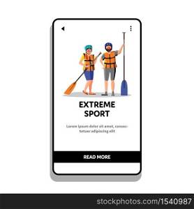Extreme Sport Rafting People With Paddle Vector. Young Man And Woman Wearing Rescue Life Vest And Helmet Holding Oar Extreme Sport Tool. Characters Sport Active Life Web Flat Cartoon Illustration. Extreme Sport Rafting People With Paddle Vector