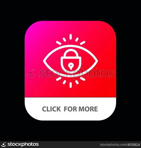 Eye, Internet, Security, Lock Mobile App Button. Android and IOS Line Version