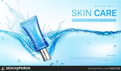 Face cream package in water splash. Vector realistic brand poster with moisturizing skincare gel or makeup cosmetics in blue tube falling in water surface. Promo banner, advertising background. Moisturizing face cream in water splash