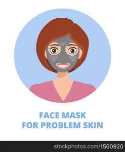 Facial mask for problem skin vector concept. Pretty girl with clay and treatments is shown, it could be used lifting, firming, anti aging, cleaning. It is need for moisturized, refining face.. Facial mask for problem skin vector concept. Pretty girl with clay and treatments is shown