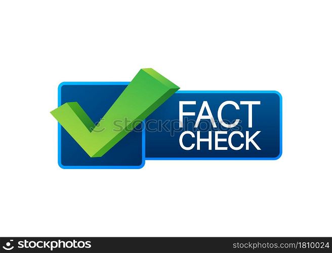 Fact check. Concept of thorough fact-checking or easy compare evidence. Vector stock illustration. Fact check. Concept of thorough fact-checking or easy compare evidence. Vector stock illustration.
