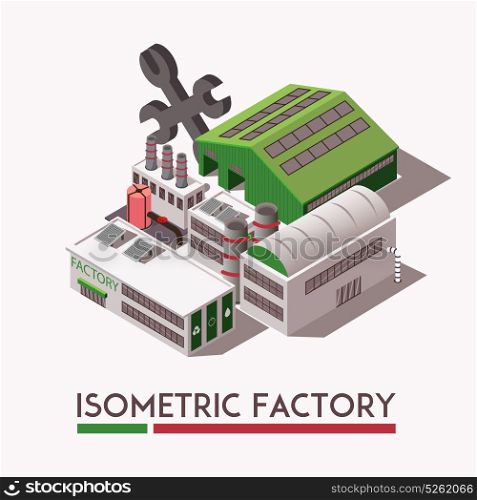 Factory Isometric Set. Grey and green factory industrial isometric buildings set on light background 3d vector illustration